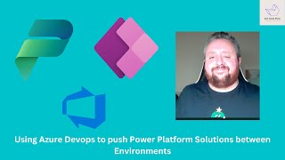 Pushing Power Platform solutions between environments using Azure DevOps
