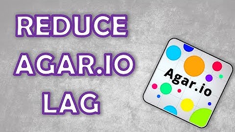 How to Reduce Lag in Agar.io (100% WORKING) !
