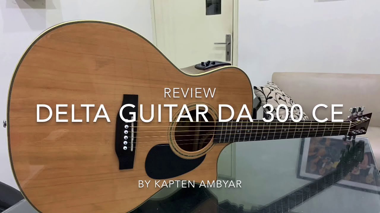 Review guitar solid top DELTA DA 300CE 🔥🔥🔥🔥 harga cuman Rp.1.8 jt YouTube