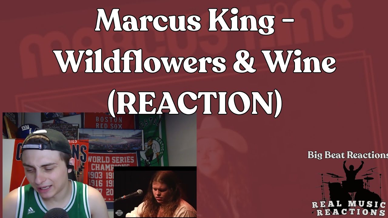 FIRST TIME HEARING!! Marcus King Wildflowers and Wine (LIVE