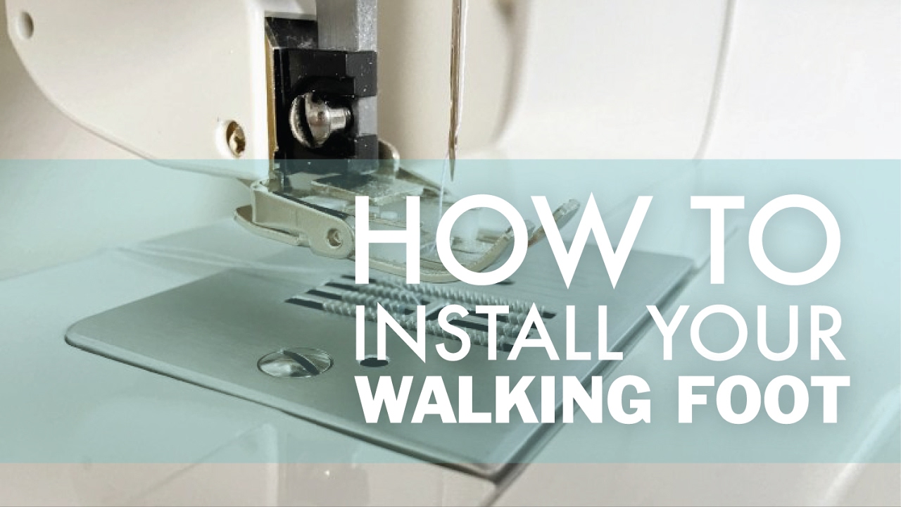 How To Install A Walking Foot  DoItBetterYourself.club 