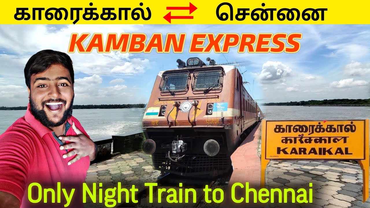 🚂KAMBAN EXPRESS - Train Travel Vlog!!! KARAIKAL to CHENNAI |Michael Raj