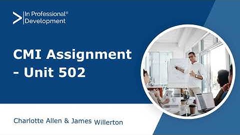 CMI Assignment Unit 502