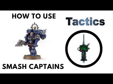 Come utilizzare Smash Capitani in Game - Space Marine tattica e strategia