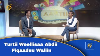 Turtii Weellisaa Abdii Fiqaaduu Waliin