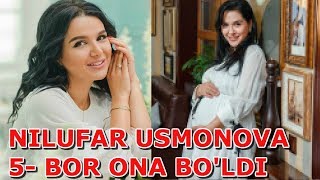 NILUFAR USMONOVA BESHINCHI MARTA ONA BO'LDI