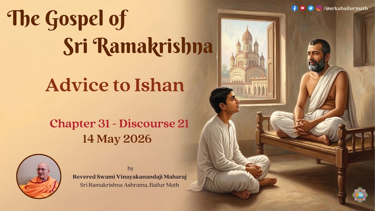 2026.05.14 | Ch. 31 Dis. 21 | Advice to Ishan I
