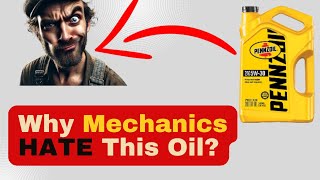 Why MECHANICS Hate Pennzoil 5W-30