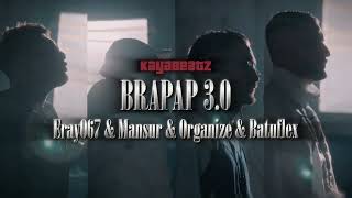 Eray067 & Mansur & Organize & Batuflex - Brapap 3.0 (Mixed.by Kayabeatz)