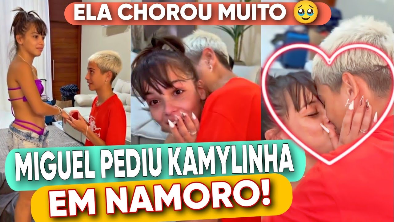 MIGUEL PEDIU KAMYLINHA EM NAMORO E ELA CH0R0U 🫢😱