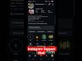 Instagram Support team Ae Baat Kaise Kare | Instagram Suppprt Mail | Instagram company Se Bat Kare