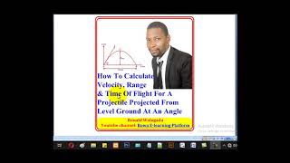 1-How To Calculate Velocity, Range & Time Of Flight In Projectile Motion (A-level Physics)