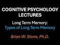 Cognitive Psychology - Long Term Memory Pt3 - Types of Long Term Memory Mp3 Song