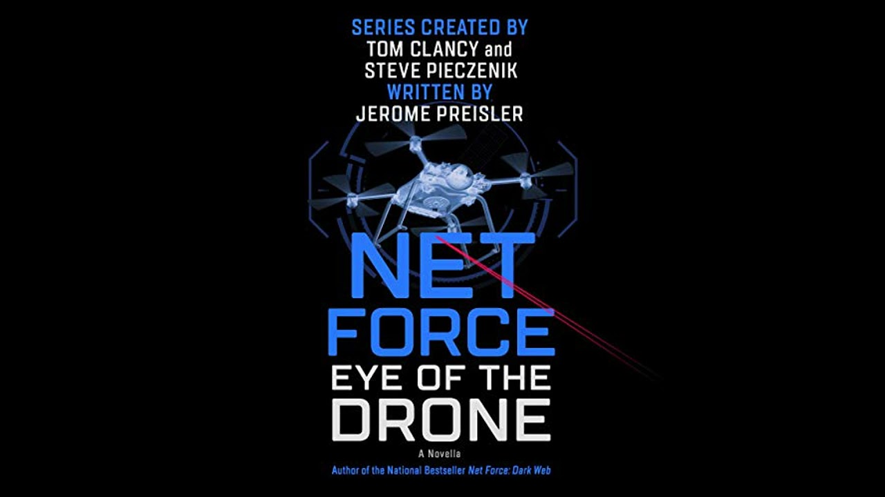 Net Force: Eye of the Drone by Jerome Preisler | Full Audiobook
