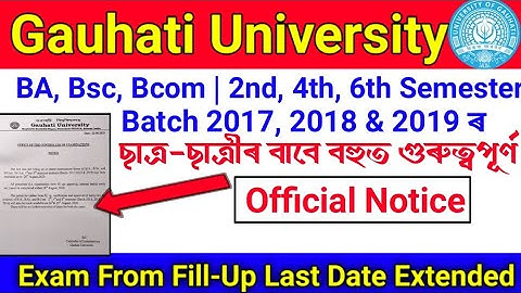 Gauhati University Official Notice | BA, Bsc, Bcom | 2nd, 4th, 6th Semester Student