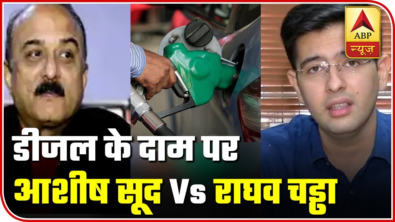 Ashish Sood Vs Raghav Chadha over VAT reduced on diesel in Delhi