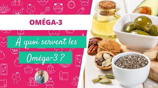 LES BIENFAITS DES OMÉGA-3 SUR LA SANTÉ