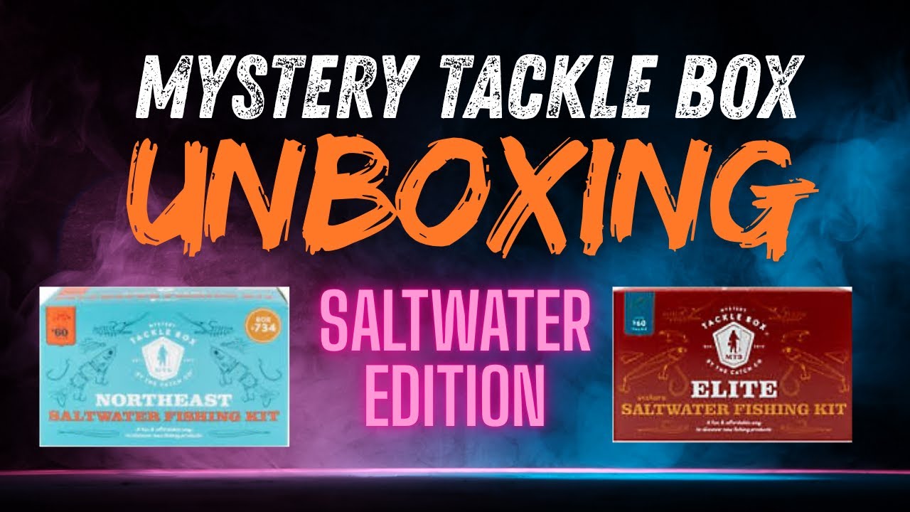MYSTERY TACKLE BOX NORTHEAST SALTWATER FISHING KIT & ELITE SALTWATER FISHING KIT UNBOXING