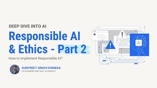 How to create Responsible AI Strategy - Responsible AI Deep Dive - PART 2 | Webinar