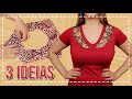 3 IDEIAS INCRÍVEIS DE TRANSFORMAÇÃO DE ROUPA VELHA EM NOVA – BLUSAS E VESTIDO