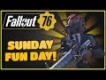 Sunday Fun Day! - Fallout 76
