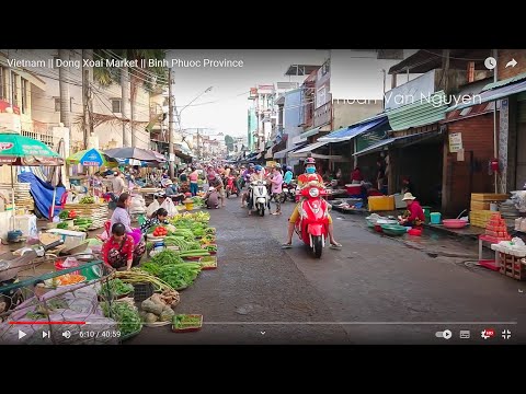 Video Vietnam || Dong Xoai Market || Binh Phuoc Province - youtube