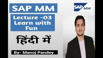 SAP MM Lecture 03/ Learn with fun