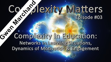 Complexity Matters E03: Complexity in Education and Learning
