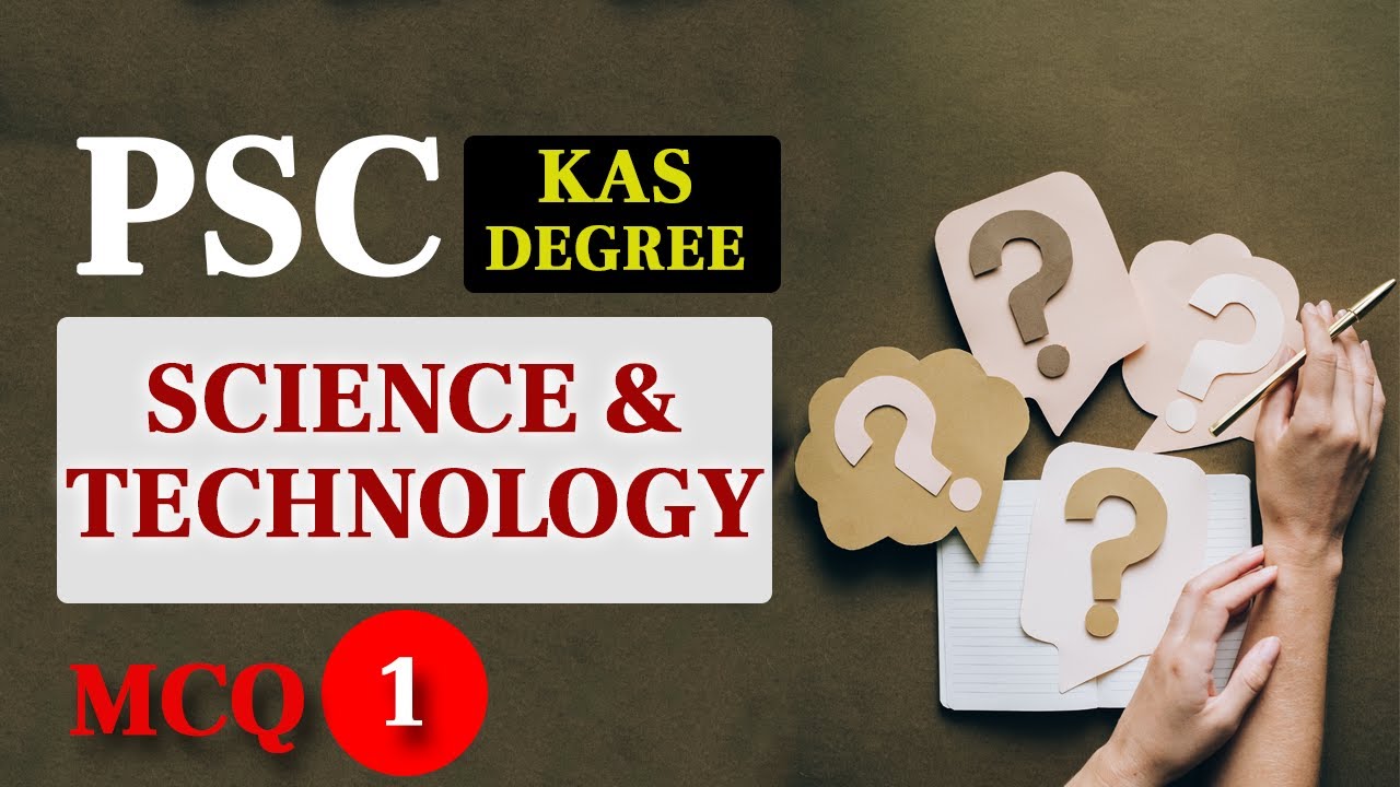 10 Science and Technology MCQ Kerala PSC KAS Degree Level Prelims