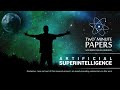 Artificial Superintelligence [Audio only] | Two Minute Papers #29