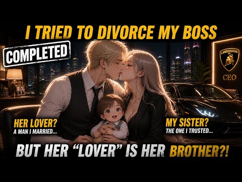 COMPLETED | I Tried To Divorce My Boss... But Her "Lover" Is Her BROTHER?!(HINDI) Manhwa