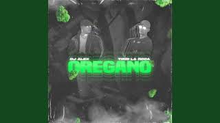 OREGANO RMX-TIRRI LA ROCA, DJ ALEX
