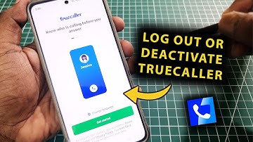 How To Log Out Or Deactivate Truecaller App | Sign Out From Truecaller Account Easily