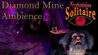 Forbidden Solitaire OST - Diamond Mine Ambience