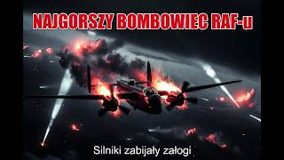 Avro Manchester - Najgorszy bombowiec RAF