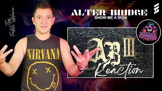 HOW MANY MORE BANGERS?! Alter Bridge - Show Me A Sign (Reaction)