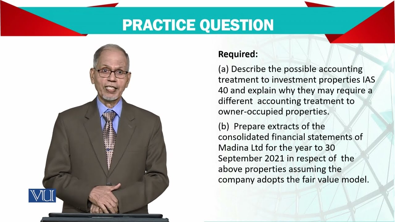Investment Property; Practice Question | Advanced Financial Accounting | FIN711_Topic058