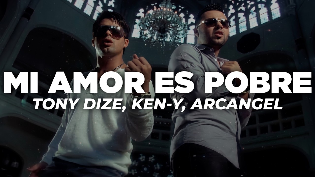Tony Dize - Mi Amor Es Pobre (Letra) ft. KenY y Arcangel