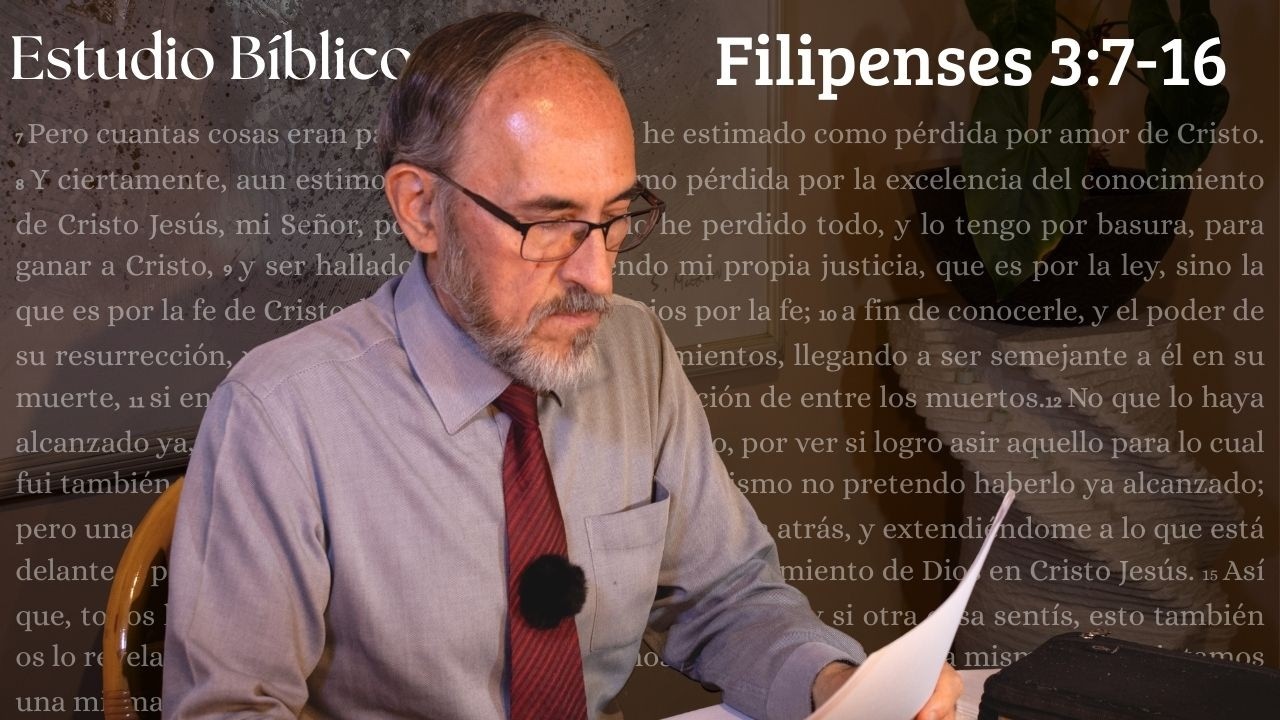 Estudio Bíblico | Filipenses 3:7-16 | #biblia