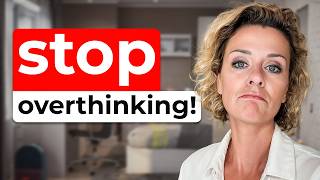 How To Stop Overthinking: 3 easy tips