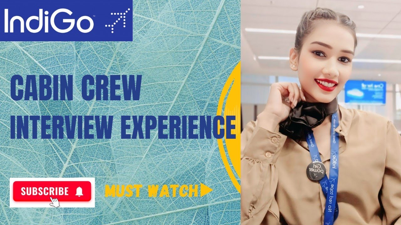 IndiGo Airlines Recent Cabin Crew Interview Experience Questions - Ans ...