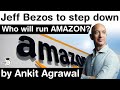 Jeff Bezos to step down as Amazon CEO - Who will run the Amazon? #UPSC #IAS