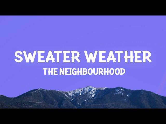 Sweater Weather - The Neighbourhood Lyrics 