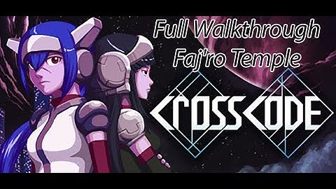 CrossCode Faj
