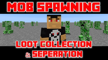 Mob Spawning with Loot Collection & Separation System