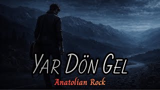 Yar Dön Gel Duygusal Rock Şarkı 2026 ❤️