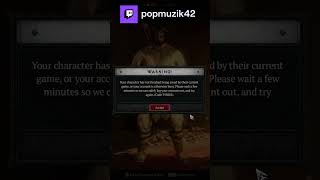 Error Code 395002 | popmuzik42 on #Twitch #Diablo4