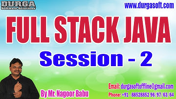 FULL STACK JAVA tutorials || Session - 2 || by Mr. Nagoor Babu On 19-06-2023 @10AM IST