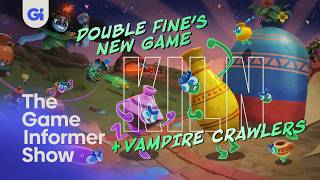Vampire Crawlers &amp; Double Fine's New Game Kiln Are Great | The Game Informer Show