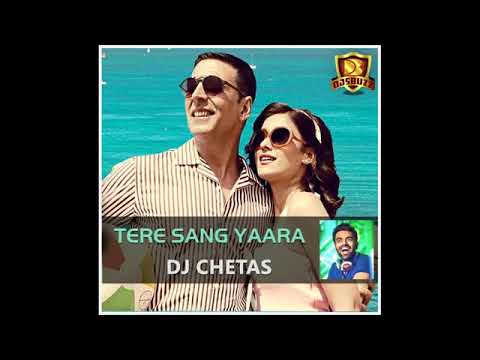 Tere Sang Yara_dj chetas
